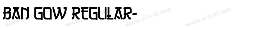 Ban gow Regular字体转换